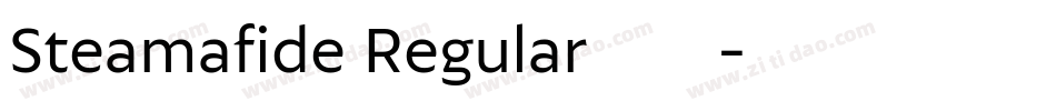 Steamafide Regular生成器字体转换